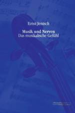 Musik und Nerven af Ernst Jentsch