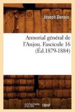 Armorial General de l'Anjou. Fascicule 16 (Ed.1879-1884) af Joseph Denais