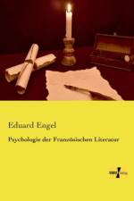 Psychologie der Franzoesischen Literatur af Eduard Engel