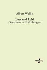 Lust und Leid af Albert Weisse