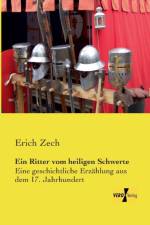 Ritter vom heiligen Schwerte af Erich Zech