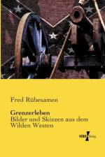 Grenzerleben af Fred Rubesamen