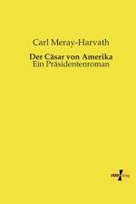 Casar von Amerika af Carl Meray-Harvath