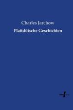 Plattdutsche Geschichten af Charles Jarchow
