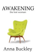 Awakening the Lost Woman af Anna Buckley
