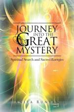 Journey Into the Great Mystery af Anita Runyan