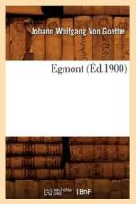Egmont (Ed.1900) af Johann Wolfgang von Goethe