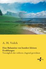 Eine Balsamine von hundert kleinen Erzahlungen af A M Veilch