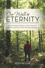 Our Walk to Eternity af Ken Freschi