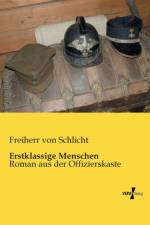 Erstklassige Menschen af Freiherr von Schlicht