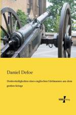 Denkwurdigkeiten eines englischen Edelmannes aus dem grossen Kriege af Daniel Defoe