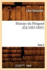 Histoire Du Perigord. Tome 2 (Ed.1883-1885) af Leon Dessalles