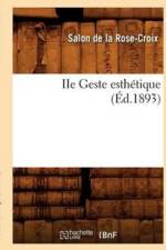 IIe Geste Esthetique (Ed.1893) af Salon de la Rose-Croix