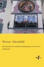 Geschichte der roemischen Fassadenmalerei im 16. und 17. Jahrhundert af Werner Hirschfeld