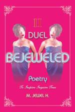 Bejeweled Poetry II af M Jewel H