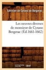 Les Oeuvres Diverses de Monsieur de Cyrano Bergerac (Ed.1661-1662) af Savinien De Cyrano De Bergerac