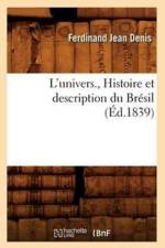 L'Univers., Histoire Et Description Du Bresil (Ed.1839) af Ferdinand Jean Denis