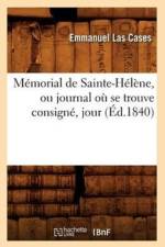 Memorial de Sainte-Helene, Ou Journal Ou Se Trouve Consigne, Jour (Ed.1840) af Sans Auteur