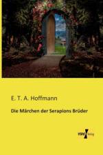 Marchen der Serapions Bruder af E T a Hoffmann