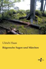 Rugensche Sagen und Marchen