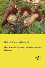 Marchen und Sagen der transsilvanischen Zigeuner