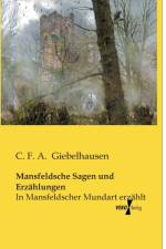 Mansfeldsche Sagen und Erzahlungen