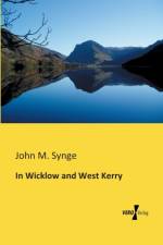 In Wicklow and West Kerry af John M Synge
