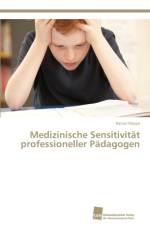 Medizinische Sensitivitat professioneller Padagogen af Rainer Koeppe