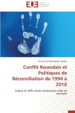 Conflit Rwandais Et Politiques de R conciliation de 1994 2010 af Tengho-V