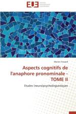 Aspects Cognitifs de l'Anaphore Pronominale - Tome II af Fossard-M