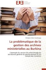 Probl matique de la Gestion Des Archives Minist rielles Au Burkina af Ouedraogo-W
