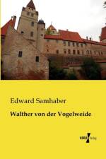 Walther von der Vogelweide af Edward Samhaber