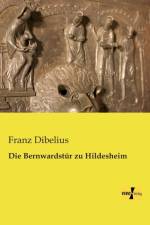Bernwardstur zu Hildesheim af Franz Dibelius