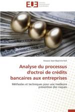 Analyse du processus d'octroi de credits bancaires aux entreprises af Koli-K