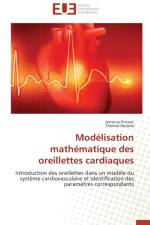Mod lisation Math matique Des Oreillettes Cardiaques af Collectif