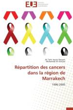 R partition Des Cancers Dans La R gion de Marrakech af Collectif