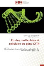 Etudes Mol culaire Et Cellulaire Du G ne Cftr af Collectif