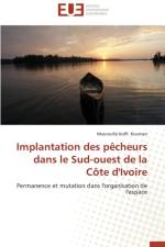 Implantation Des P cheurs Dans Le Sud-Ouest de la C te d'Ivoire af Kouman-M