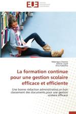 La Formation Continue Pour Une Gestion Scolaire Efficace Et Efficiente af Collectif