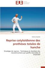 Reprise Cotylo dienne Des Proth ses Totales de Hanche af Gaudot-F
