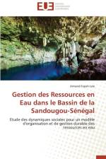 Gestion Des Ressources En Eau Dans Le Bassin de la Sandougou-S n gal af Lele-A