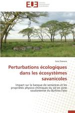 Perturbations ecologiques dans les ecosystemes savanicoles af Diawara-S