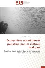 Ecosyst me Aquatique Et Pollution Par Les M taux Toxiques af Hounkpatin-A