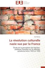La R volution Culturelle Nazie Vue Par La France af Perron-K