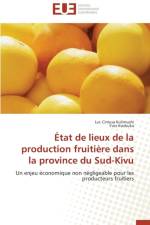 tat de Lieux de la Production Fruiti re Dans La Province Du Sud-Kivu af Collectif