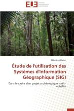 tude de l'Utilisation Des Syst mes d'Information G ographique (Sig) af Merlet-S