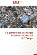 La Gestion Des D charges Urbaines Kinshasa R.D.Congo af Holy-H