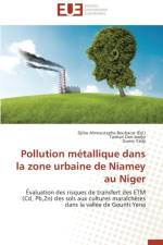 Pollution M tallique Dans La Zone Urbaine de Niamey Au Niger af Collectif