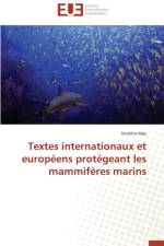 Textes Internationaux Et Europ ens Prot geant Les Mammif res Marins af Mey-V