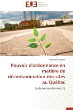 Pouvoir d'Ordonnance En Mati re de D contamination Des Sites Au Qu bec af Paquet-G